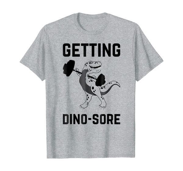 

Getting Dino-Sore Shirt Gym Dinosaur T Rex Workout Shirt, Mainly pictures