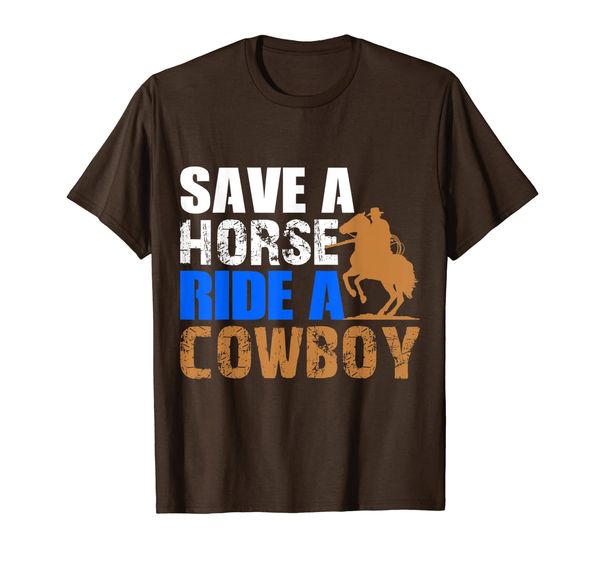 

Save a Horse Ride Cowboy Texas horse lover T-Shirt, Mainly pictures