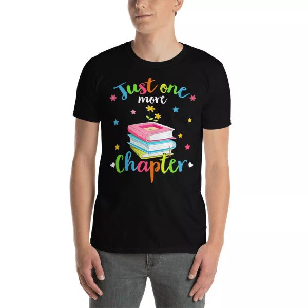 

just one more chapter book lovers librarians reading shirt, White;black