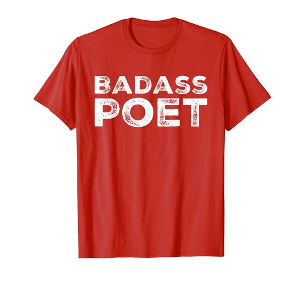 

badass poet poetry writer gift funny t-shirt, White;black