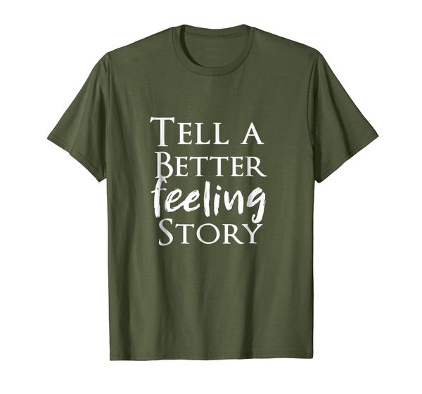 

tell a better feeling story law of attraction t-shirt, White;black