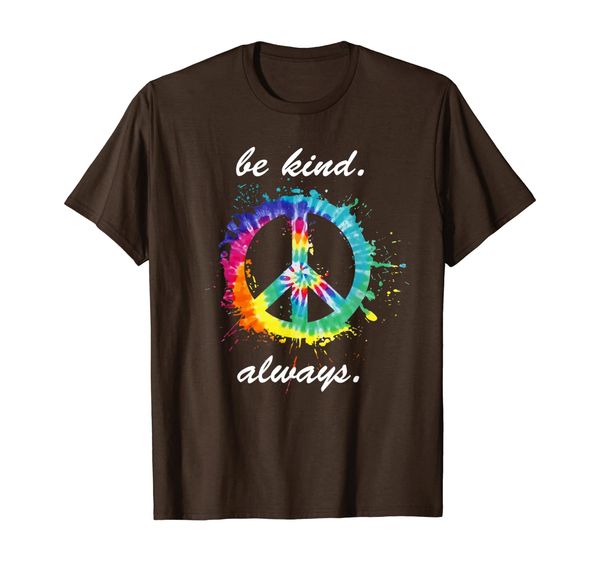 

Be Kind. Always. Tie Dye Peace Sign Spread Kindness T-Shirt, Mainly pictures