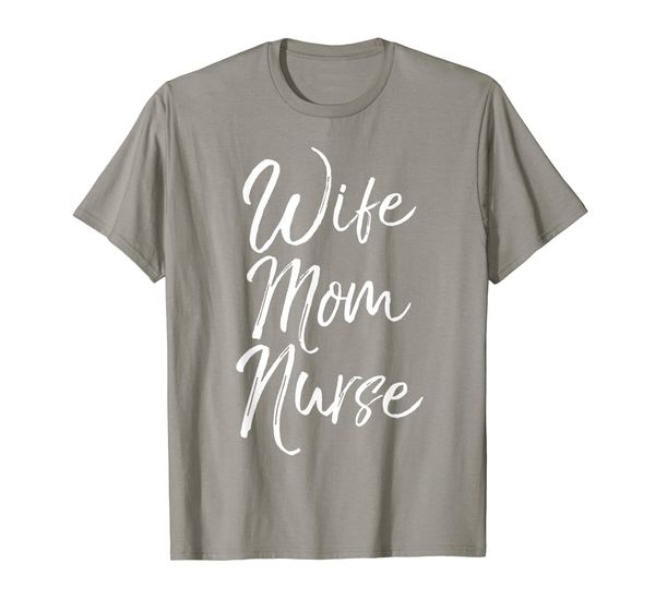 

wife mom nurse shirt fun cute nursing mother mommy tee, White;black