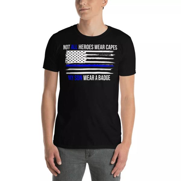 

not all heroes wear capes my son wear a badge police officer t-shirt, White;black