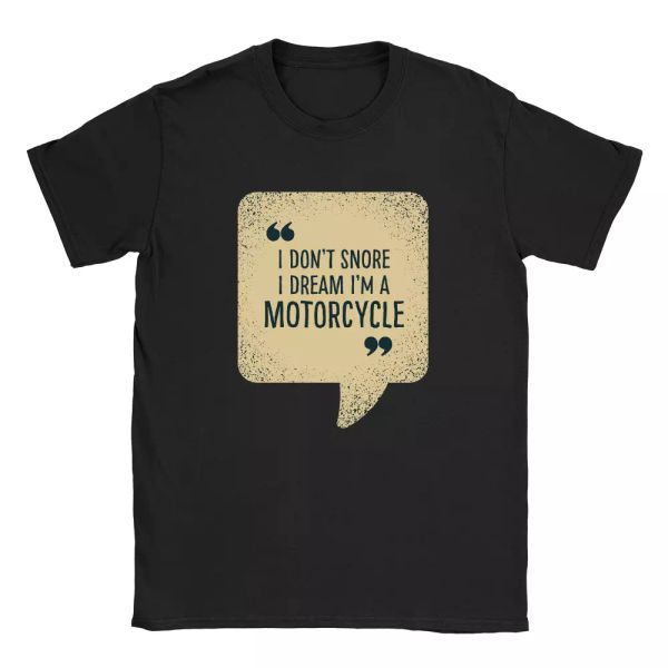 

dream i'm a motorcycle mens t-shirt father's day gift for dad present, White;black