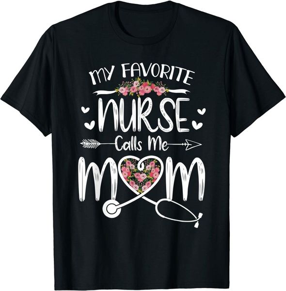 

my favorite nurse calls me mom flowers mothers day tshirt size s-5xl, White;black