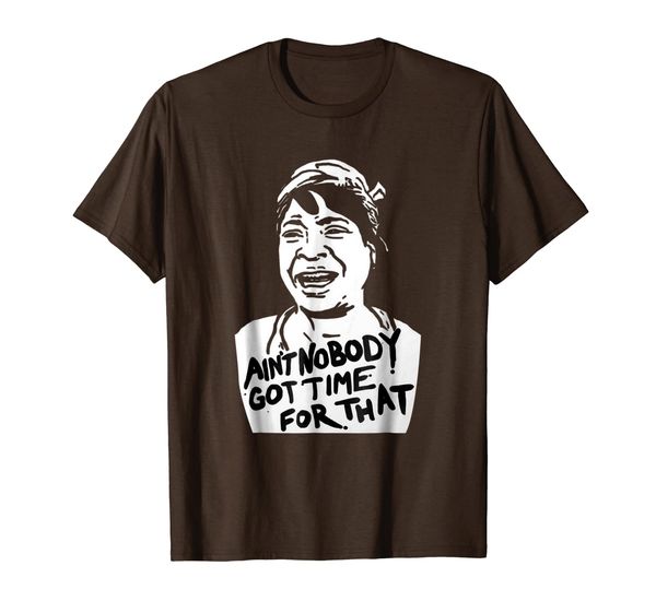 

sweet brown meme | ain't nobody got time for that t-shirt, White;black