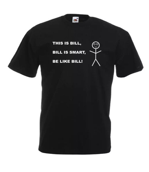 

be like bill meme xmas gift idea mens women t shirts multi-color s-2xl, White;black