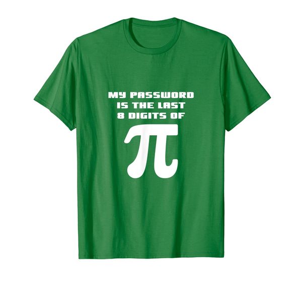 

my password is the last 8 digits of pi math joke geometry t-shirt, White;black