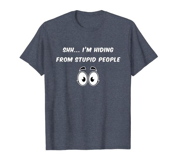

funny gift for introverts sh.. i'm hiding from stupid people, White;black