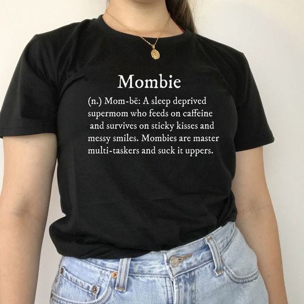 T-shirt con stampa di lettere Mombie per le donne Cotone estetico O Collo Casual Divertente Streetwear Mamma regalo Tumblr Ulzzang Summer Tops 210518