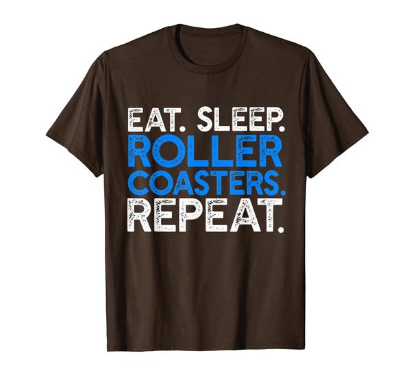 

Eat Sleep Roller Coasters Repeat - Funny Thrill Rider Tshirt, Mainly pictures