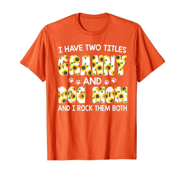 

i have two titles granny and dog mom thanksgiving gifts t-shirt, White;black
