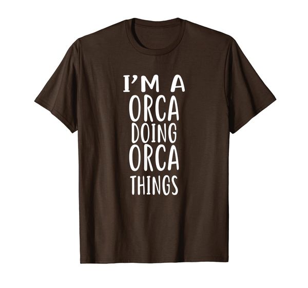 

i'm a orca doing orca things t-shirt, White;black