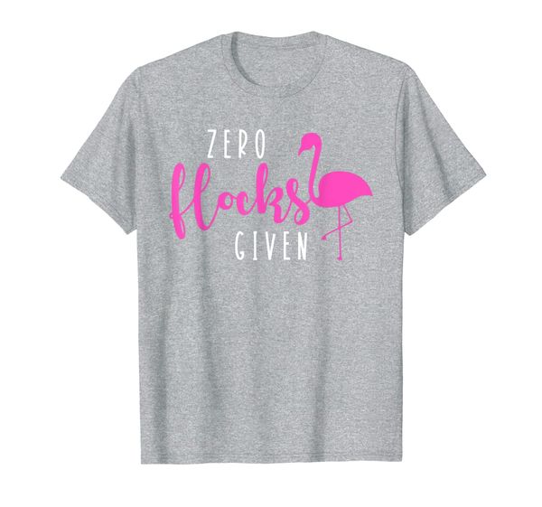 

Funny Pink Flamingo Zero Flocks Given Men Women Gift T-Shirt, Mainly pictures
