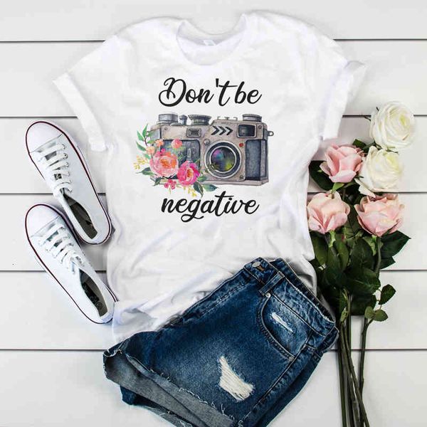 

women's t-shirt women graphic t-shirt watercolor female printed vintage don't be negative camera flower ladies camisas mujer women, White