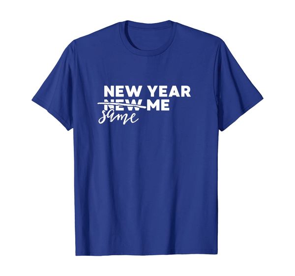 

2019 Happy New Years Eve Party Funny Shirt, New Year Same Me, Mainly pictures