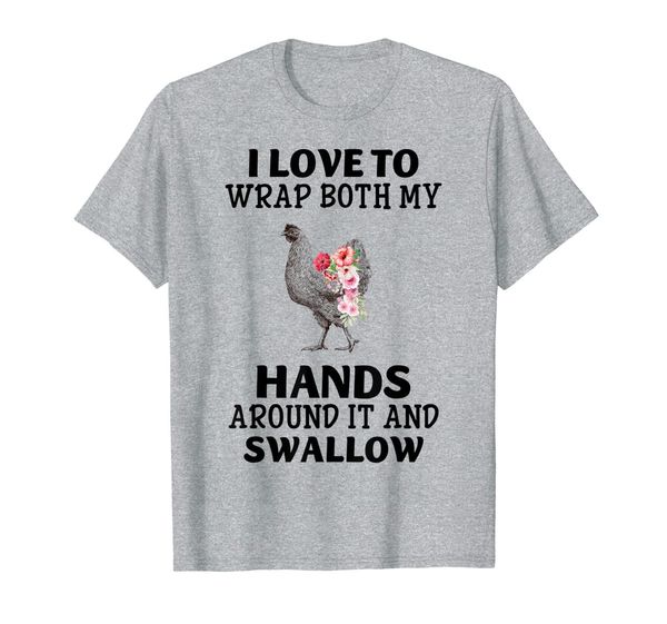 

i love to wrap both my hands around it and swallow t-shirt, White;black