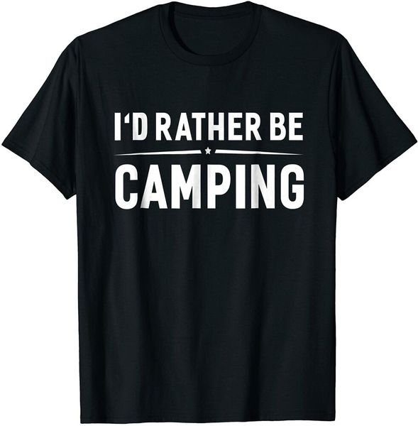 

i'd rather be camping funny hilarious camper camp t-shirt size s-5xl, White;black