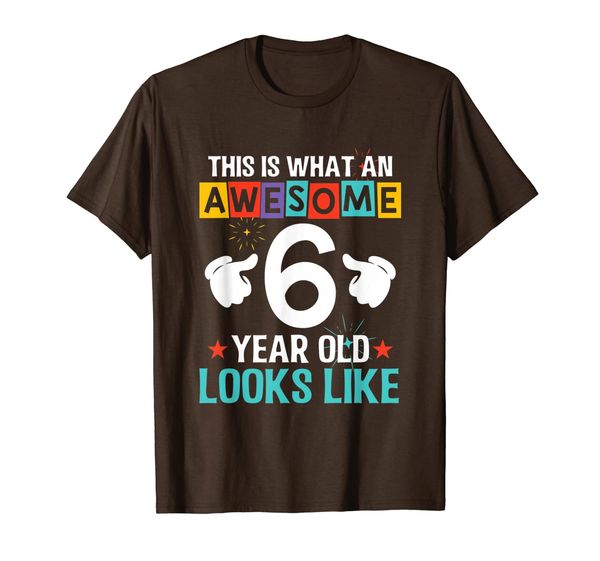 

this is what an awesome 6 year old looks like t shirt, White;black
