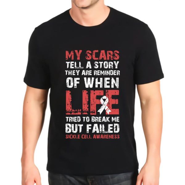

men's t-shirts fashion printed tshirt my scars tell a story sickle cell awareness mens loose customization tees, White;black