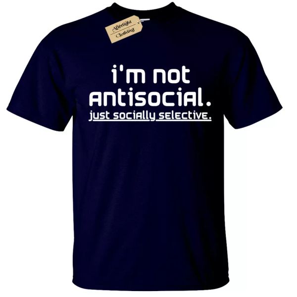

i am not antisocial just socially selective mens t-shirt funny, White;black