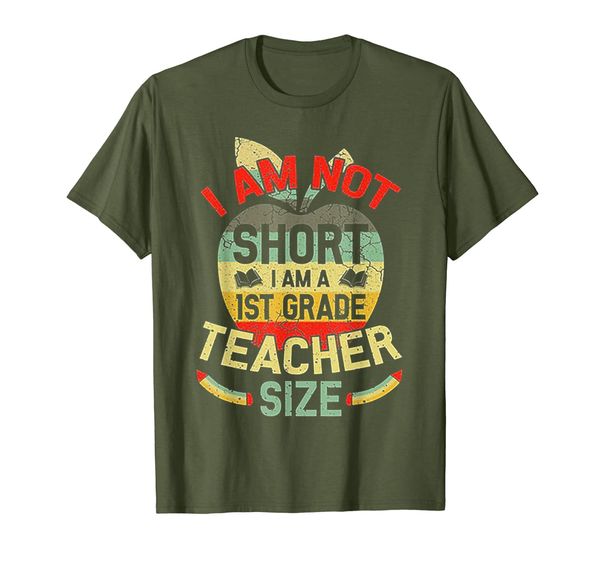 

i'm not short i am 1st grade teacher size tshirt, White;black