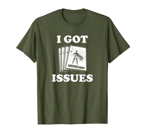 

I Got Issues Comic Book Collector Tshirt, Mainly pictures