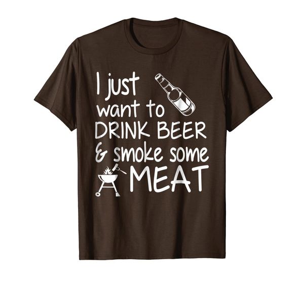 

I Just Want To Drink Beer And Smoke Some Meat TShirt, Mainly pictures
