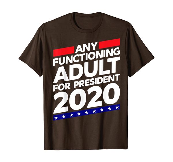 

any functioning for president 2020 funny election t-shirt, White;black