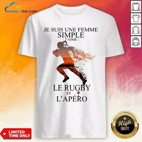 

Top Je Suis Une Femme Simple Quote Le Rugby Sunset T-Shirt, White;black