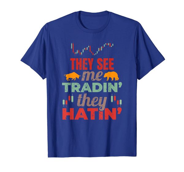 

they see me tradin' they hatin' stock market t-shirt, White;black