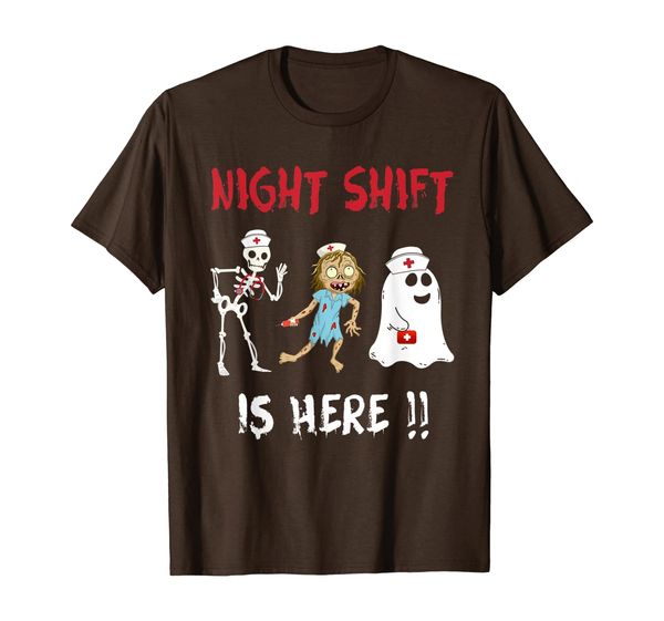 

Nurse Night Shift Is Here Ghost Skeleton Zombie Funny Gift T-Shirt, Mainly pictures