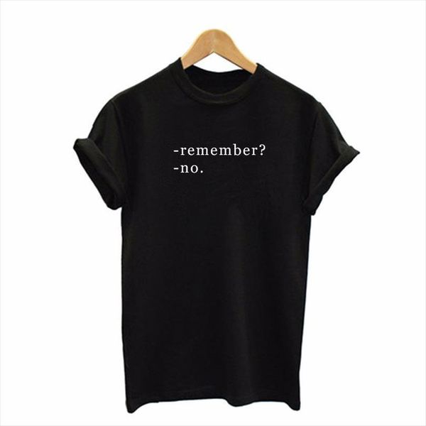 

remember no letters print men mens t shirt cotton casual funny for tee hipster drop ship tumblr sb 32, White;black