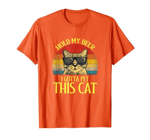 

Retro Vintage Hold My Beer I Gotta Pet This Cat art Shirt T-Shirt, Mainly pictures