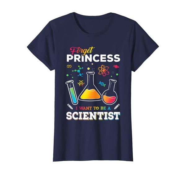 

Womens Forget Princess I Want To Be A Scientist Science Shirt, Mainly pictures