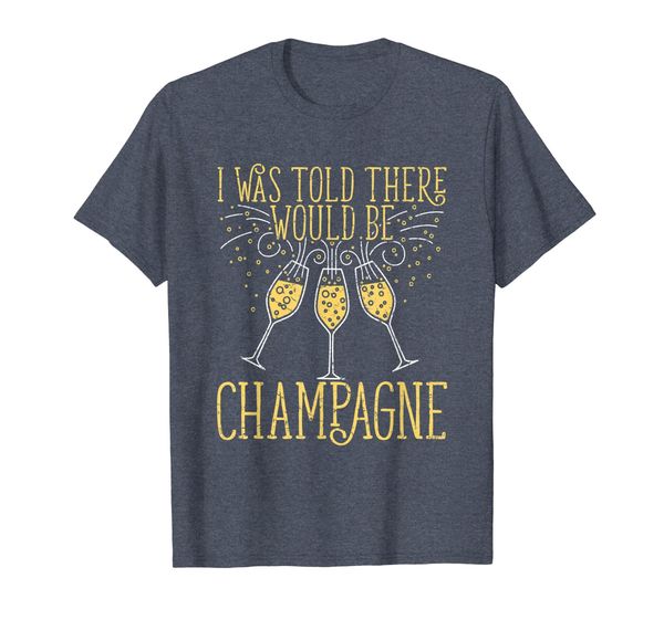 

i was told there would be champagne - new year's eve t-shirt, White;black