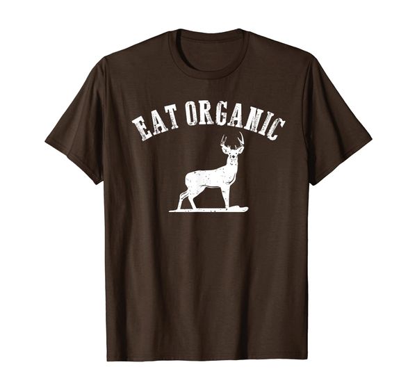 

Eat Organic Hunting Shirt Dear Elk Flesh Hunter Funny Gift, Mainly pictures