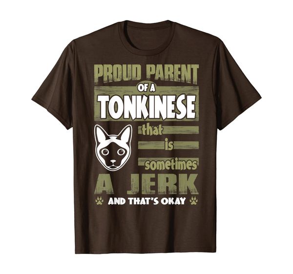 

proud parent of tonkinese sometimes jerk tshirt, White;black