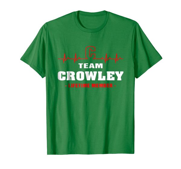 

Team Crowley lifetime member shirt surname last name, Mainly pictures