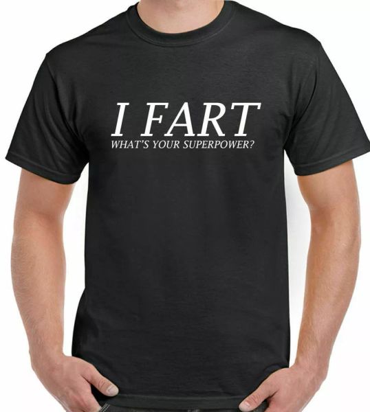 

i fart what is your superpower-man funny t-shirt fathers day gift, White;black