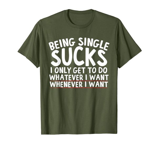 

Funny Being Single T-Shirt Gift for Single Men and Women, Mainly pictures