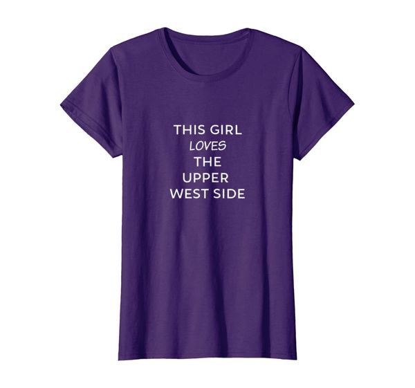 

Womens This Girl Loves the Upper West Side Women' Crew Neck Tee, Mainly pictures