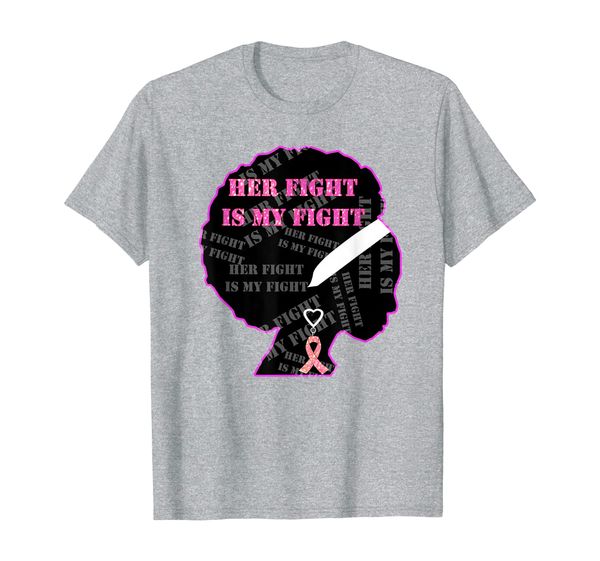 

Her Fight is My Fight Black Women Breast Cancer Awareness T-Shirt, Mainly pictures