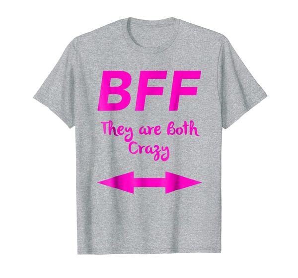 

BFF They Are Both Crazy Matching Arrows Friends T-Shirt, Mainly pictures