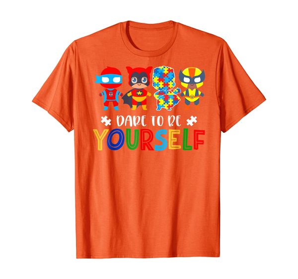 

dare to be yourself autism awareness superheroes t-shirt, White;black