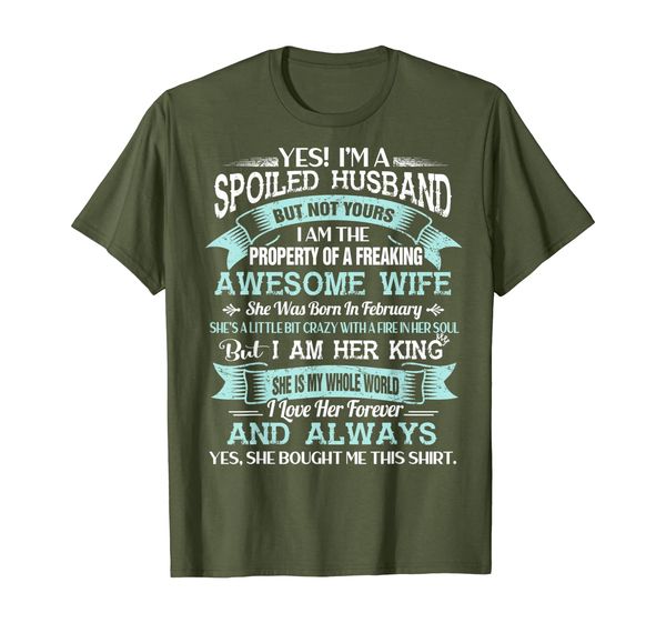 

Yes I'm A Spoiled Husband Of A February Wife Funny Tee Shirt T-Shirt, Mainly pictures