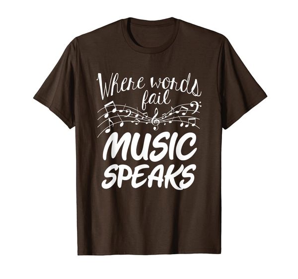 

where words fail music speaks | funny musician gift t-shirt, White;black