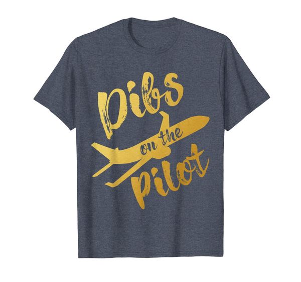 

Gold Dibs on the Pilot General Aviation Relationship T-shirt, Mainly pictures