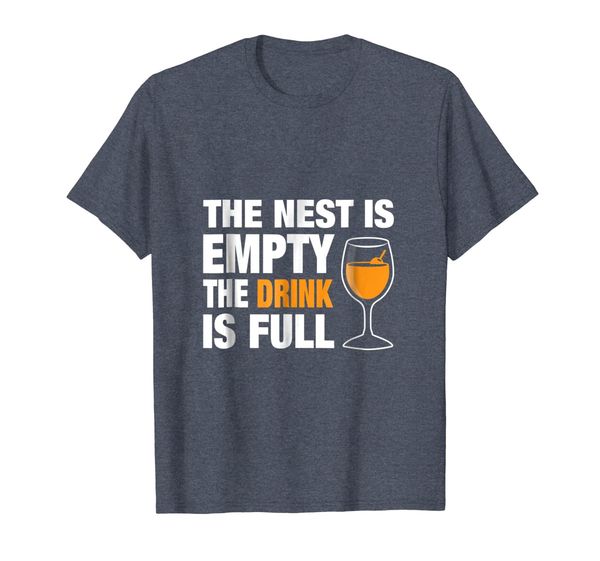 

'the nest is empty the drink is full' funny drinking shirt, White;black
